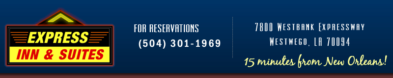 Express Inn and Suites of Westwego, LA | Just 15 minutes from New Orleans!